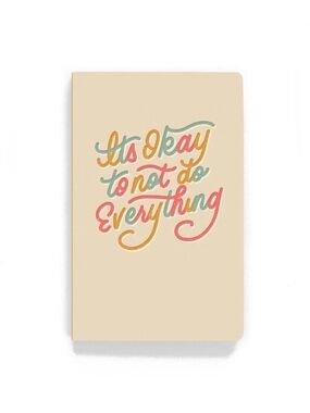'It's Okay To Not Do Everything' Cream Softcover Denik Notebook Journal NWT
